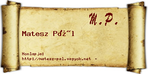 Matesz Pál névjegykártya